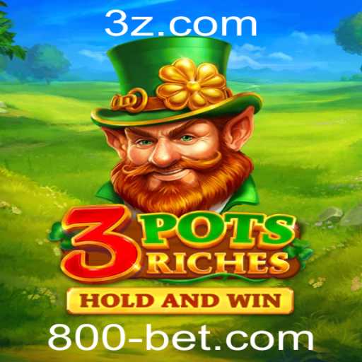 Descubra o Fascinante Mundo do 3potsRiches com a Estratégia 800bet