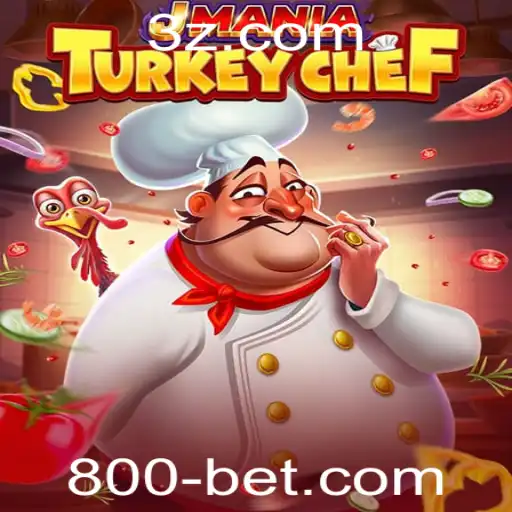 JManiaTurkeyChef: Um Jogo Atraente com 800bet